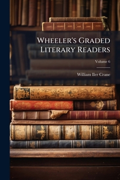 Paperback Wheeler's Graded Literary Readers; Volume 6 Book