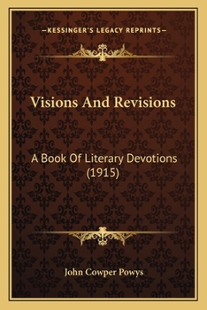 Paperback Visions And Revisions: A Book Of Literary Devotions (1915) Book