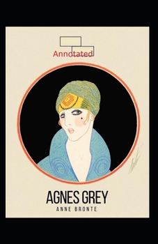 Paperback Agnes Grey-Anne's Original Edition(Annotated) Book