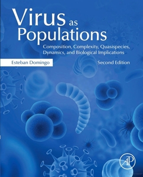 Paperback Virus as Populations: Composition, Complexity, Dynamics, and Biological Implications Book