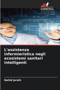 Paperback L'assistenza infermieristica negli ecosistemi sanitari intelligenti [Italian] Book