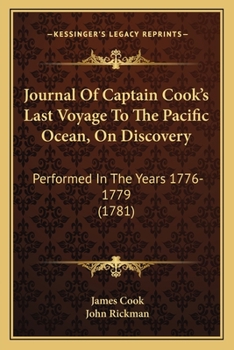 Paperback Journal Of Captain Cook's Last Voyage To The Pacific Ocean, On Discovery: Performed In The Years 1776-1779 (1781) Book