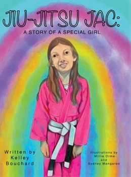 Hardcover Jiu-Jitsu Jac: A Story of a Special Girl Book