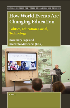 Hardcover How World Events Are Changing Education: Politics, Education, Social, Technology Book