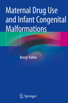 Paperback Maternal Drug Use and Infant Congenital Malformations Book