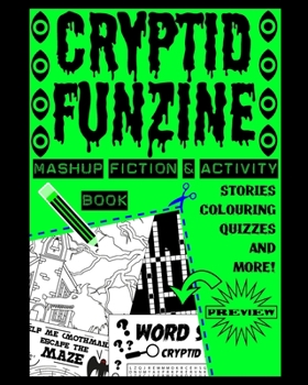 Paperback Cryptid Funzine: A Cryptid Fiction, Colouring and Activity Zine! Book