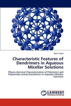 Paperback Characteristic Features of Dendrimers in Aqueous Micellar Solutions Book