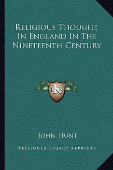 Paperback Religious Thought In England In The Nineteenth Century Book