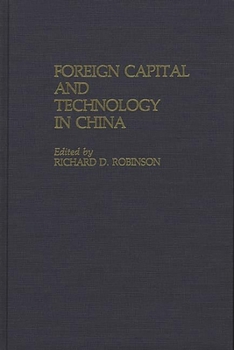 Hardcover Foreign Capital and Technology in China Book