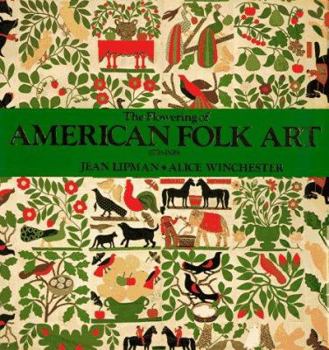 Hardcover The Flowering of American Folk Art 1776-1876 Book