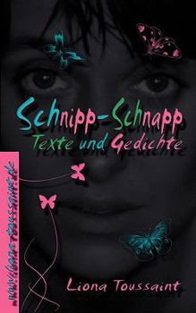 Paperback Schnipp-Schnapp: Texte und Gedichte [German] Book