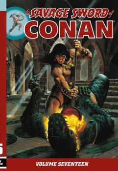 Paperback The Savage Sword of Conan, Volume 17 Book