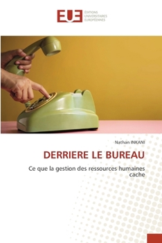 Paperback Derriere Le Bureau [French] Book