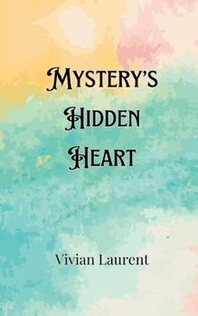 Paperback Mystery's Hidden Heart Book