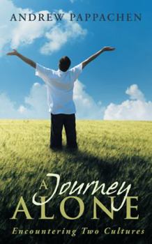 Paperback A Journey Alone: Encountering Two Cultures Book