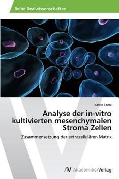 Paperback Analyse Der In-Vitro Kultivierten Mesenchymalen Stroma Zellen [German] Book