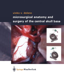 Hardcover Microsurgical Anatomy and Surgery of the Central Skull Base Book