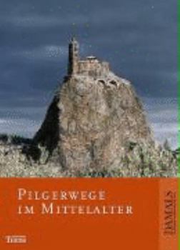 Hardcover Pilgerwege im Mittelalter [German] Book