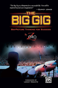 Paperback The Big Gig: Big-Picture Thinking for Success Book