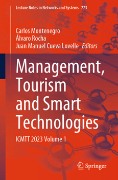 Paperback Management, Tourism and Smart Technologies: Icmtt 2023 Volume 1 Book