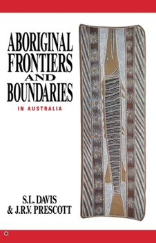 Paperback Aboriginal Frontiers And Boundaries In Australia Book