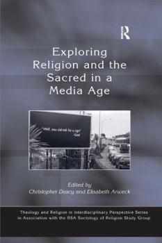 Paperback Exploring Religion and the Sacred in a Media Age Book