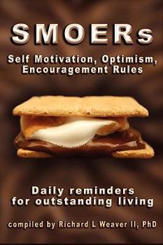 Paperback Smoers - Self Motivation, Optimism, Encouragement Rules: Daily Reminders for Outstanding Living Book