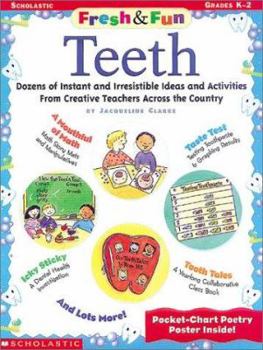 Paperback Teeth: Dozens of Instant and Irresistible Ideas and Activities from Creative Teachers Across the Country [With Poetry] Book