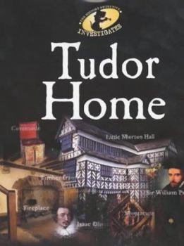 Tudor Home (History Detective Investigates) - Book  of the History Detective Investigates