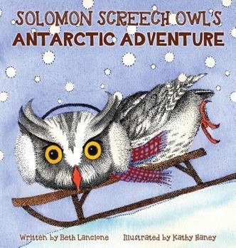 Hardcover Solomon Screech Owl's Antarctic Adventure Book