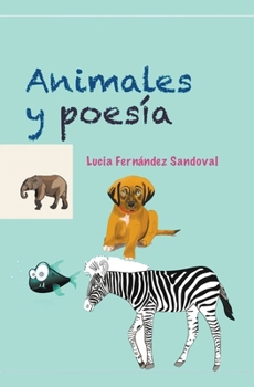 Paperback Animales y poesía [Spanish] Book