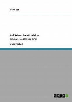 Paperback Auf Reisen im Mittelalter: Gahmuret und Herzog Ernst [German] Book
