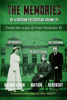 Paperback The Memories of a Russian Yesteryear - Volume IV: From the reign of Nicholas II Book