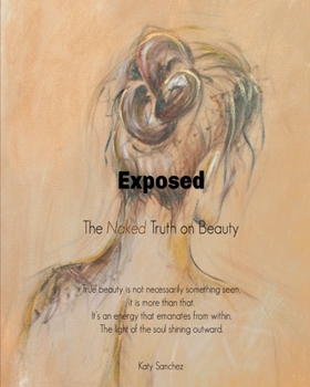 Paperback Exposed: The Naked Truth on Beauty Book