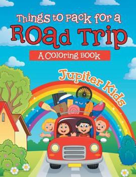 Things to Pack for a Road Trip