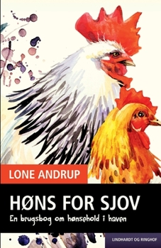 Paperback Høns for sjov. En brugsbog om hønsehold i haven [Danish] Book