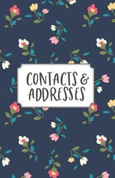 Paperback Contacts & Addresses: Florals Address Book and Birthday Calendar with Alphabetical Tabs Book