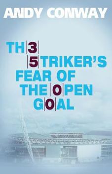 Paperback The Striker's Fear of the Open Goal Book