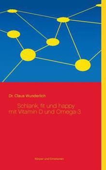 Paperback Schlank, fit und happy mit Vitamin D und Omega-3 [German] Book