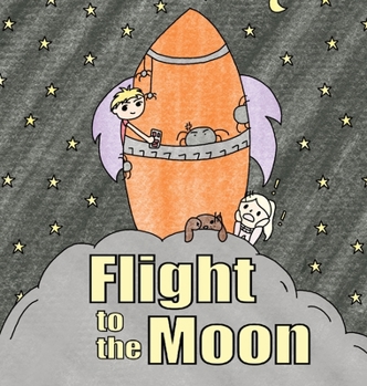 Hardcover Flight to the Moon Book