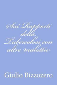 Paperback Sui Rapporti della Tubercolosi con altre malattie [Italian] Book