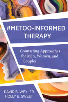 Paperback Metoo-Informed Therapy: Counseling Approaches for Men, Women, and Couples Book