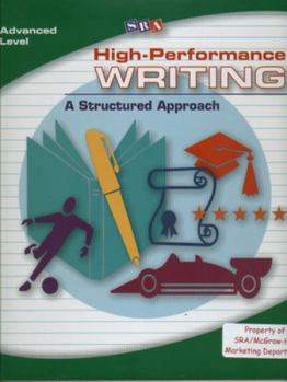 High Performance Writing: A Structured Approach - Advanced Level (Complete Package)