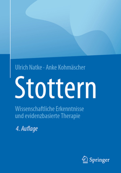 Paperback Stottern: Wissenschaftliche Erkenntnisse Und Evidenzbasierte Therapie [German] Book