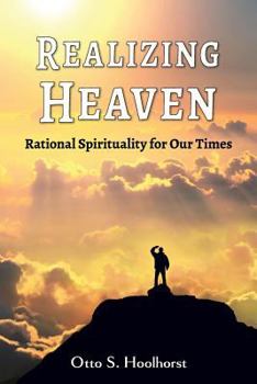 Paperback Realizing Heaven - Rational Spirituality for Our Times Book