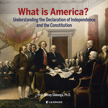 Audio CD What Is America?: Understanding the Declaration of Independence and the Constitution Book