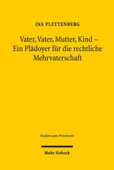 Hardcover Vater, Vater, Mutter, Kind - Ein Pladoyer Fur Die Rechtliche Mehrvaterschaft [German] Book