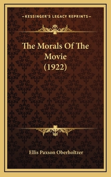 Hardcover The Morals of the Movie (1922) Book