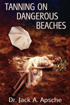Paperback Tanning on Dangerous Beaches Book