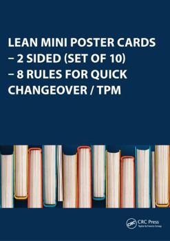 Lean Mini Poster Cards - 2 Sided (Set of 10) - 8 Rules for Quick Changeover / TPM: 2 Sided (Set of 10) - 8 Rules for Quick Changeover / TPM